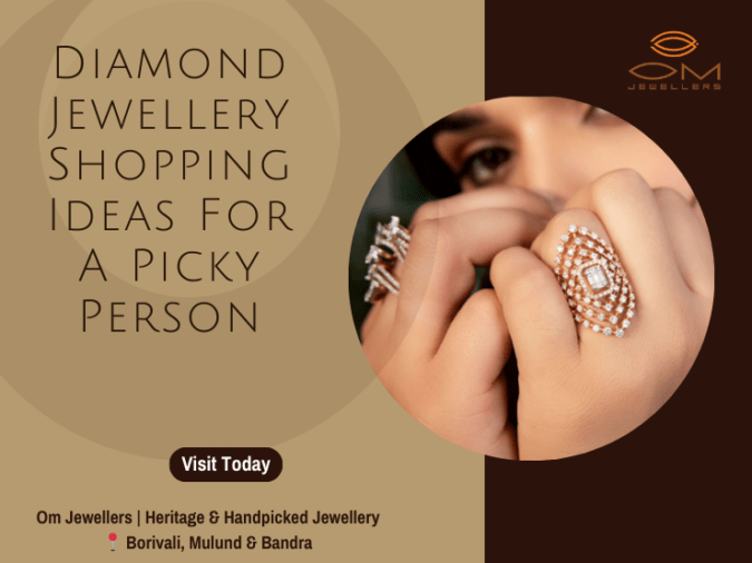 Diamond Jewellery Shopping Ideas For A Picky Person