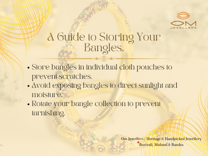 Tips on how to store bangles
