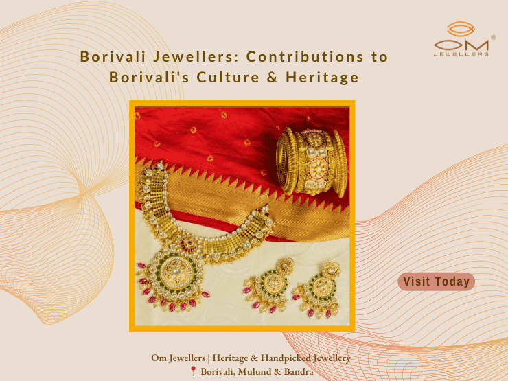 Discover Borivali Jewellers' contributions to Borivali's culture and heritage, shaping the community's identity for generations to come.