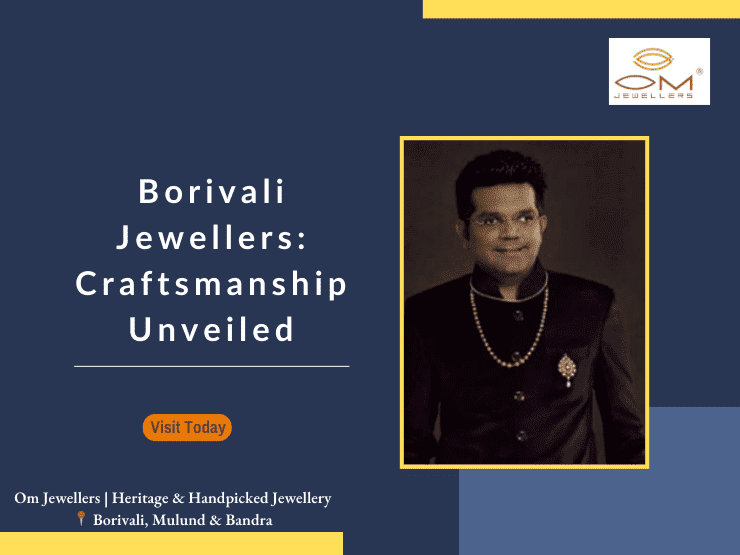 Experience the masterful craftsmanship of Borivali Jewellers' exquisite creations