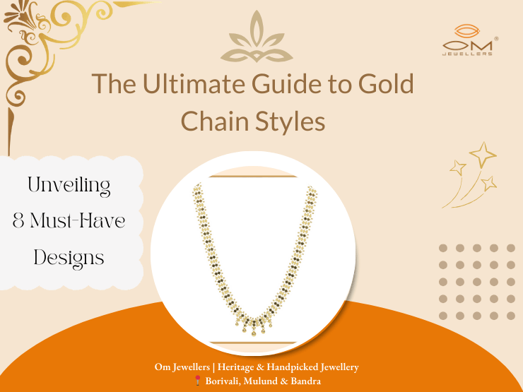 8 Must-Have Designs-Discover the ultimate guide to gold chain styles, unveiling eight must-have designs for every style enthusiast.